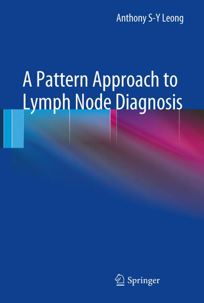 A Pattern Approach to Lymph Node Diagnosis by Anthony S-Y Leong (auth.)