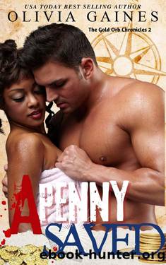 A Penny Saved (The Golden Orb Chronicles) by Olivia Gaines