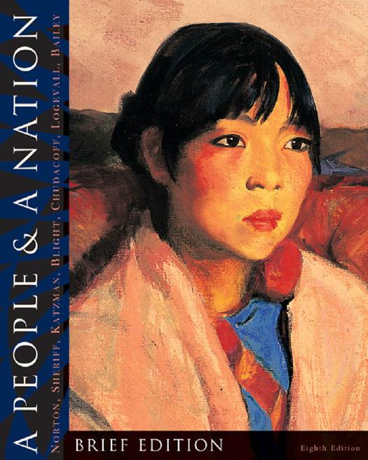 A People and a Nation: A History of the United States, Brief Edition (repost) by Mary Beth Norton Carol Sheriff David M. Katzman and David W. Blight