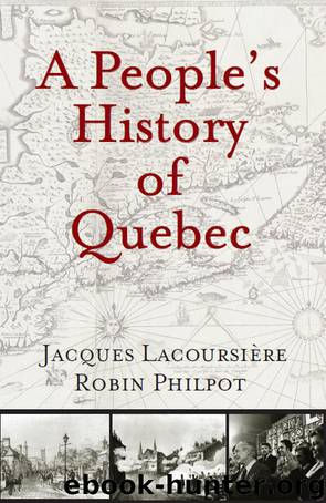 A People's History of Quebec by Lacoursiere Jacques & Philpot Robin