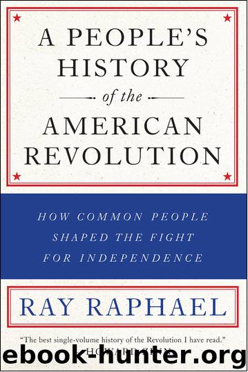 A People's History of the American Revolution by Ray Raphael