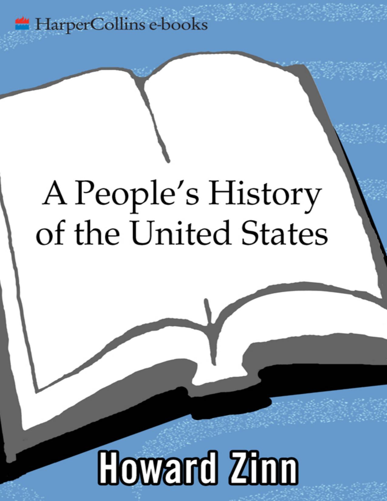A People's History of the United States by Howard Zinn