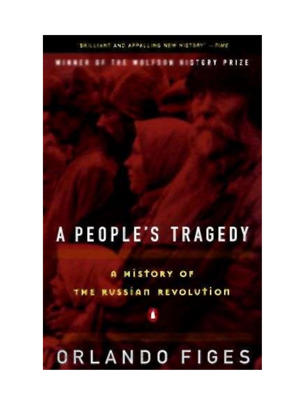 A People's Tragedy: A History of the Russian Revolution by Orlando Figes