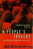 A People's Tragedy: The Russian Revolution, 1891-1924 by Orlando Figes