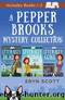 A Pepper Brooks Mystery Collection: A Cozy Box Set Books 1-3 by Eryn Scott