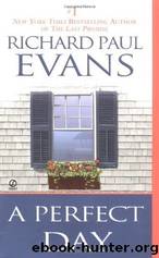 A Perfect Day by Evans Richard Paul