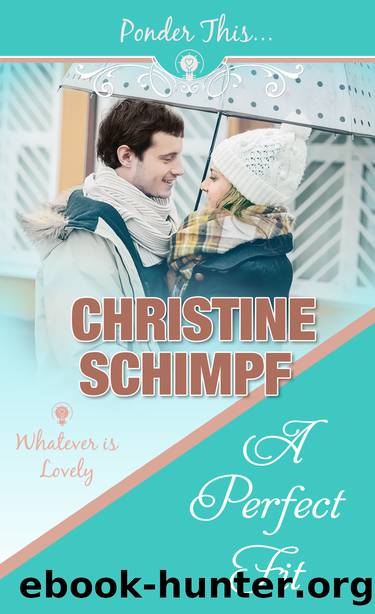 A Perfect Fit by Christine Schimpf
