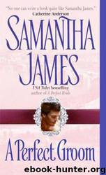 A Perfect Groom by Samantha James