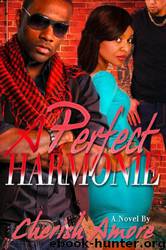 A Perfect Harmonie by Cherish Amore