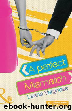 A Perfect Mismatch by Leena Varghese