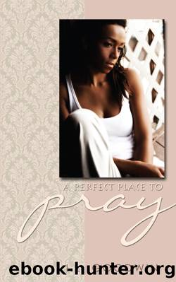 A Perfect Place to Pray by I.L. Goodwin