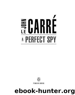 A Perfect Spy by John le Carre