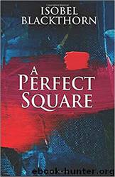 A Perfect Square by Isobel Blackthorn