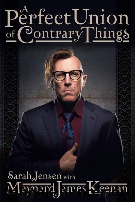 A Perfect Union of Contrary Things by Maynard James Keenan & Maynard James Keenan