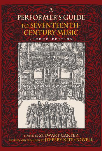 A Performer's Guide to Seventeenth-Century Music, 2nd edition by Unknow