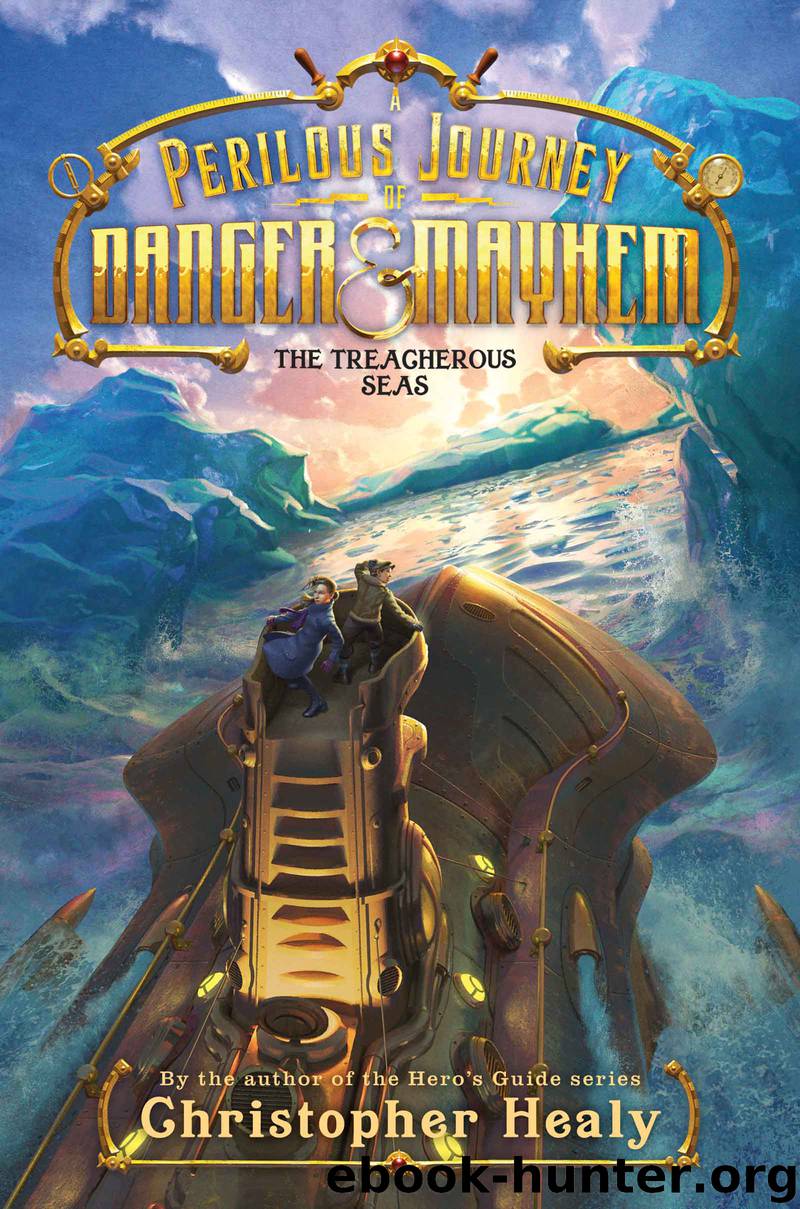 A Perilous Journey of Danger and Mayhem #2 by Christopher Healy