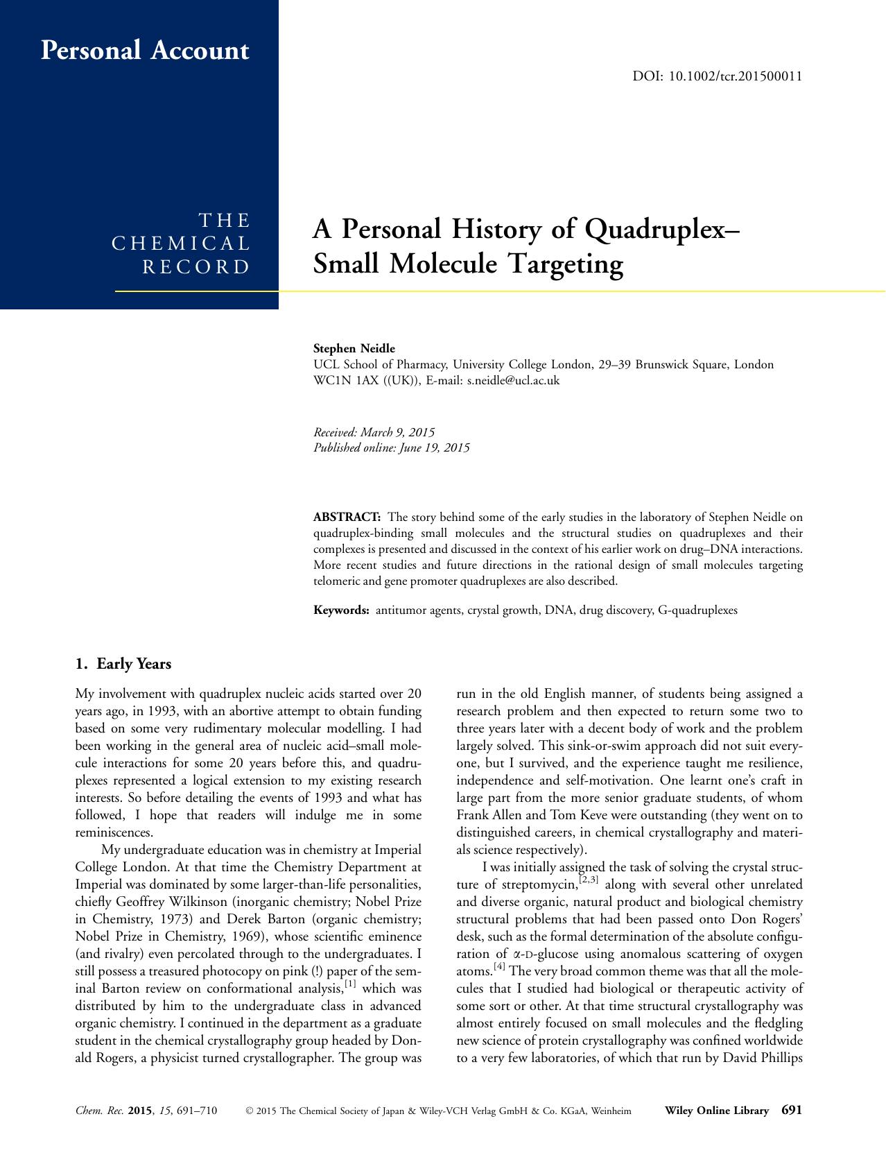 A Personal History of Quadruplex–Small Molecule Targeting by Unknown