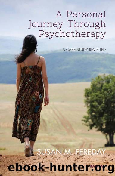 A Personal Journey Through Psychotherapy : A Case Study Revisited by Susan M. Fereday