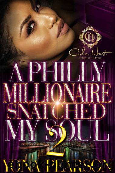 A Philly Millionaire Snatched My Soul 2 by Yona