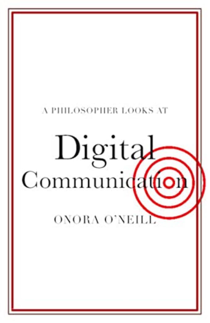 A Philosopher Looks at Digital Communication by O´Neill Onoro
