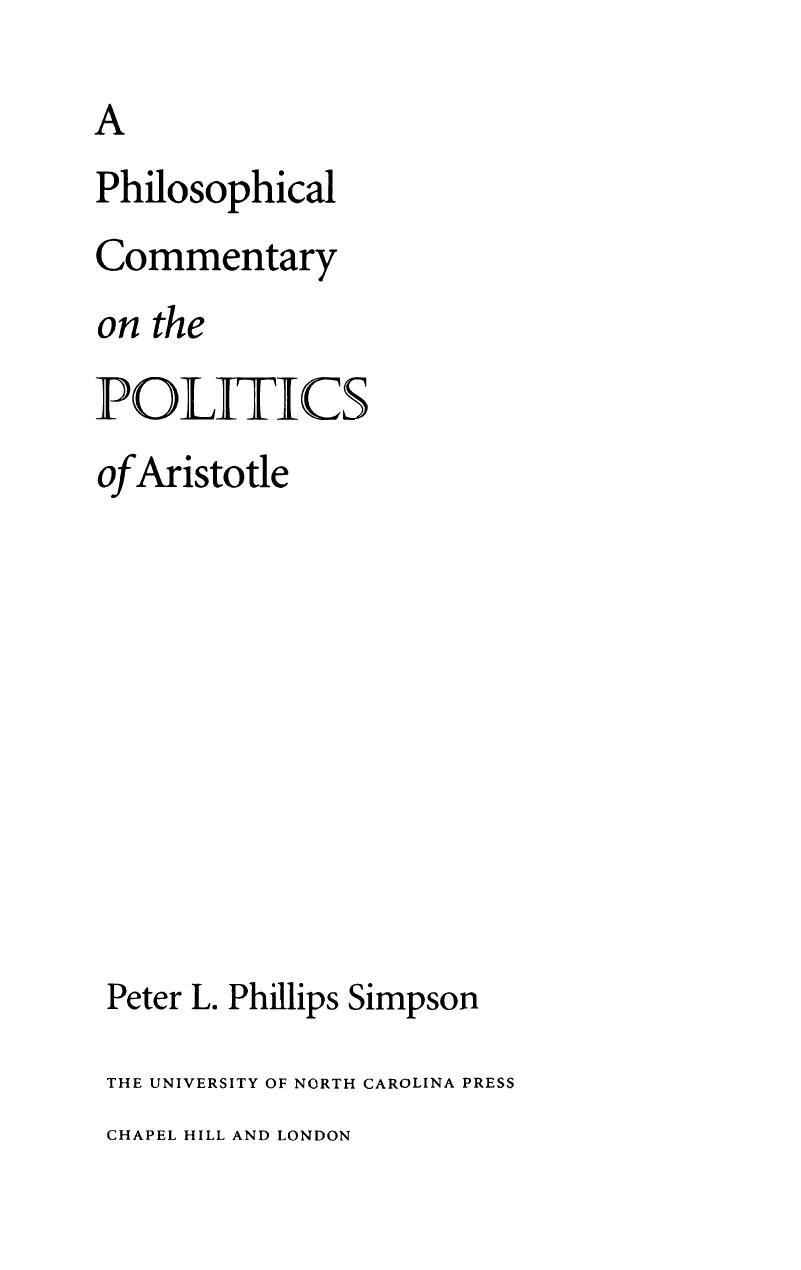 A Philosophical Commentary on the Politics of Aristotle by Simpson Peter