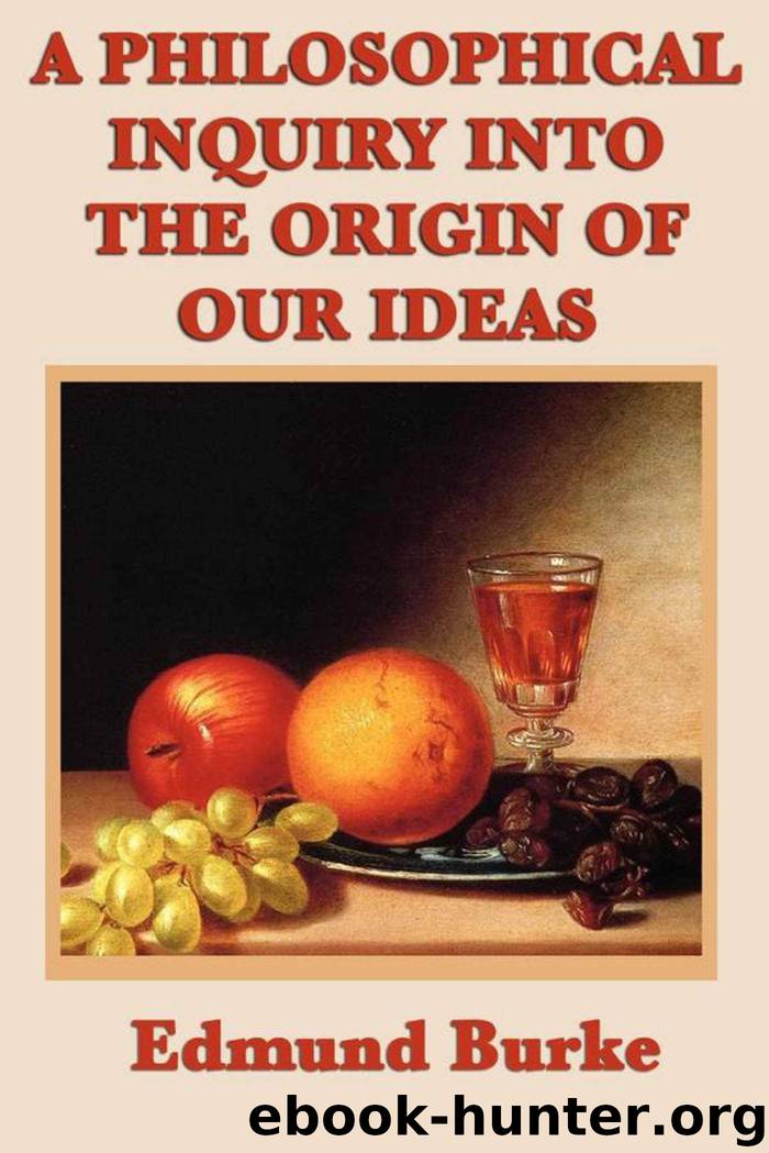 A Philosophical Inquiry into the Origin of Our Ideas by Edmund Burke
