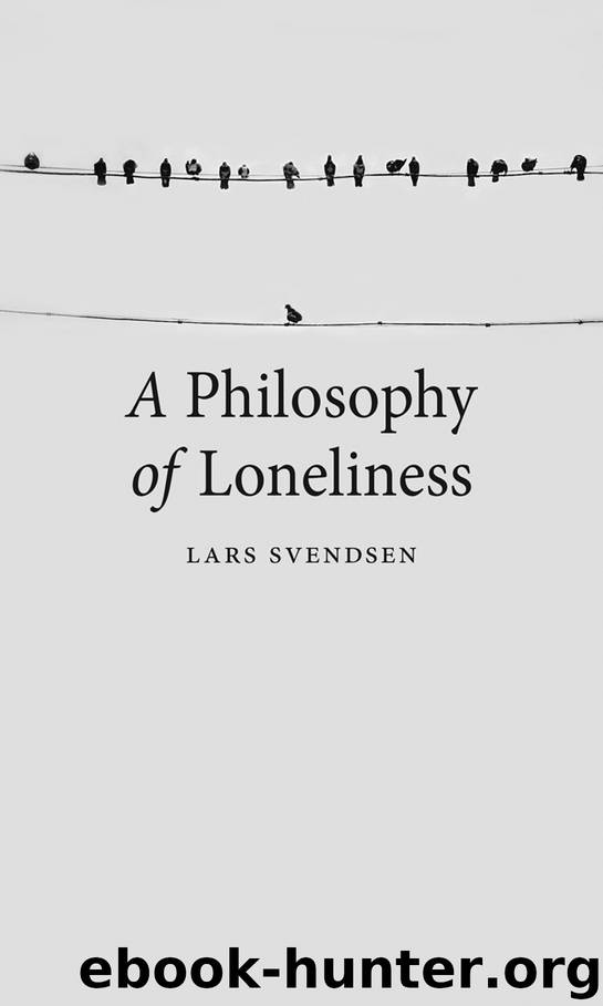A Philosophy of Loneliness by Lars Svendsen