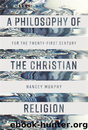 A Philosophy of the Christian Religion by Murphy Nancey;