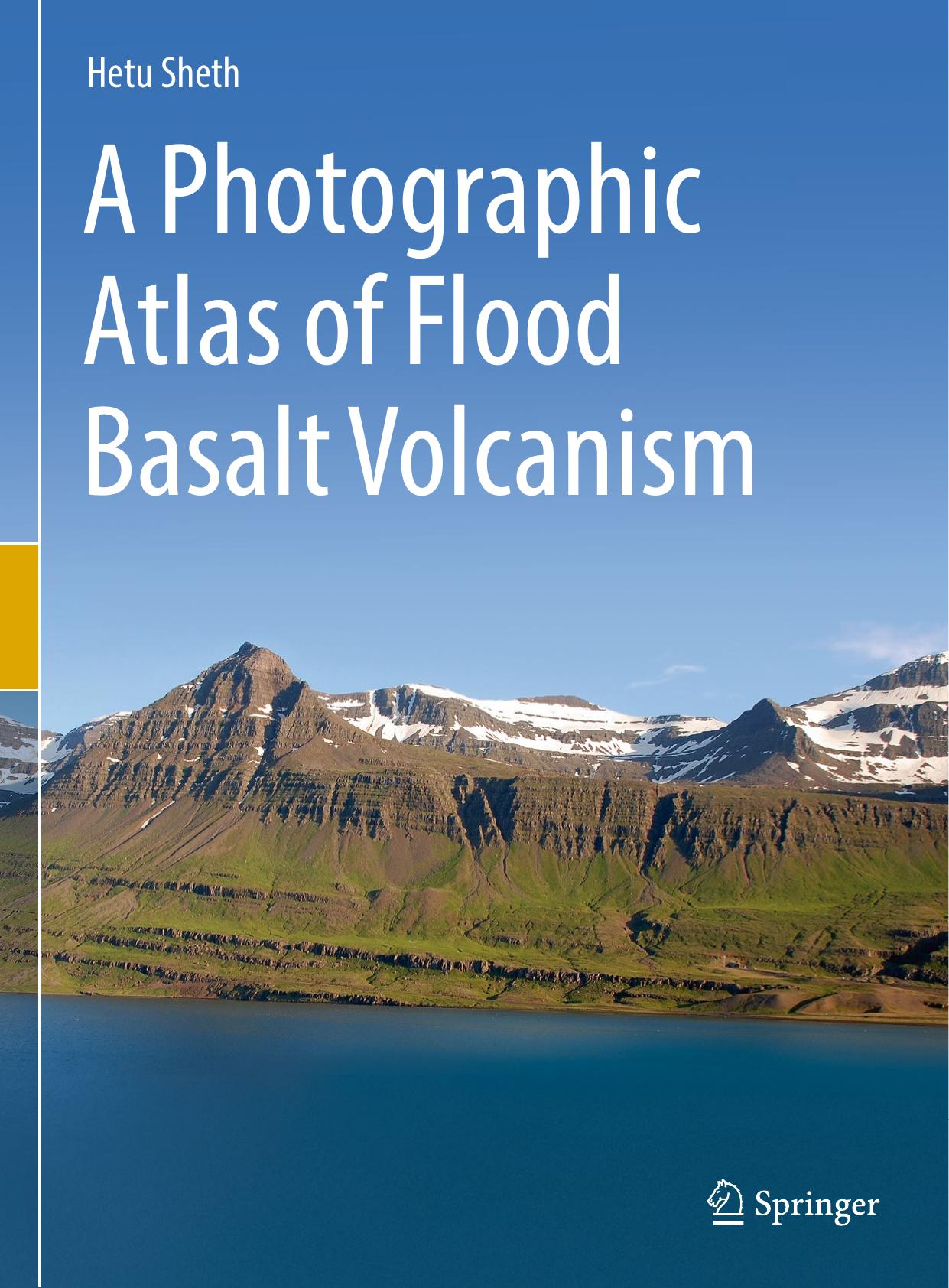 A Photographic Atlas of Flood Basalt Volcanism by Hetu Sheth (auth.)