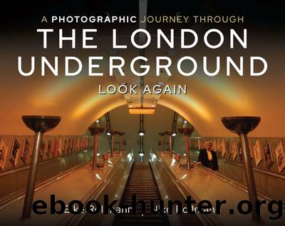 A Photographic Journey Through the London Underground by Elke Rollmann and Niko Rollmann