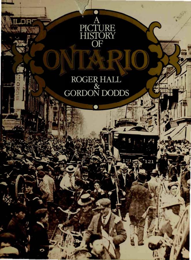 A Picture History of Ontario by Roger Hall & Gordon Dodds