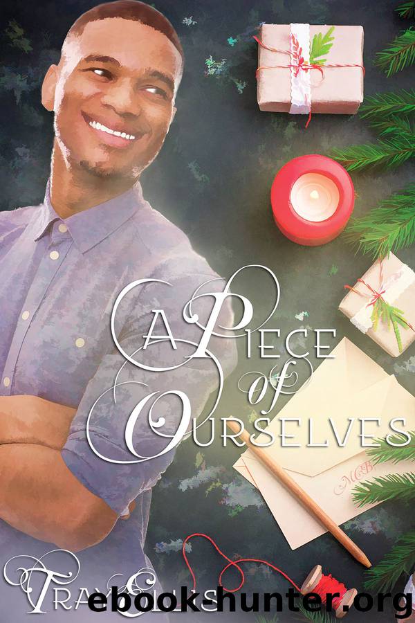 A Piece of Ourselves by Tray Ellis