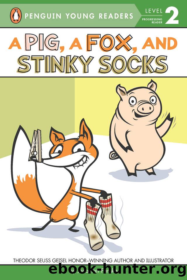 A Pig, a Fox, and Stinky Socks (Penguin Young Readers, Level 2) by Jonathan Fenske