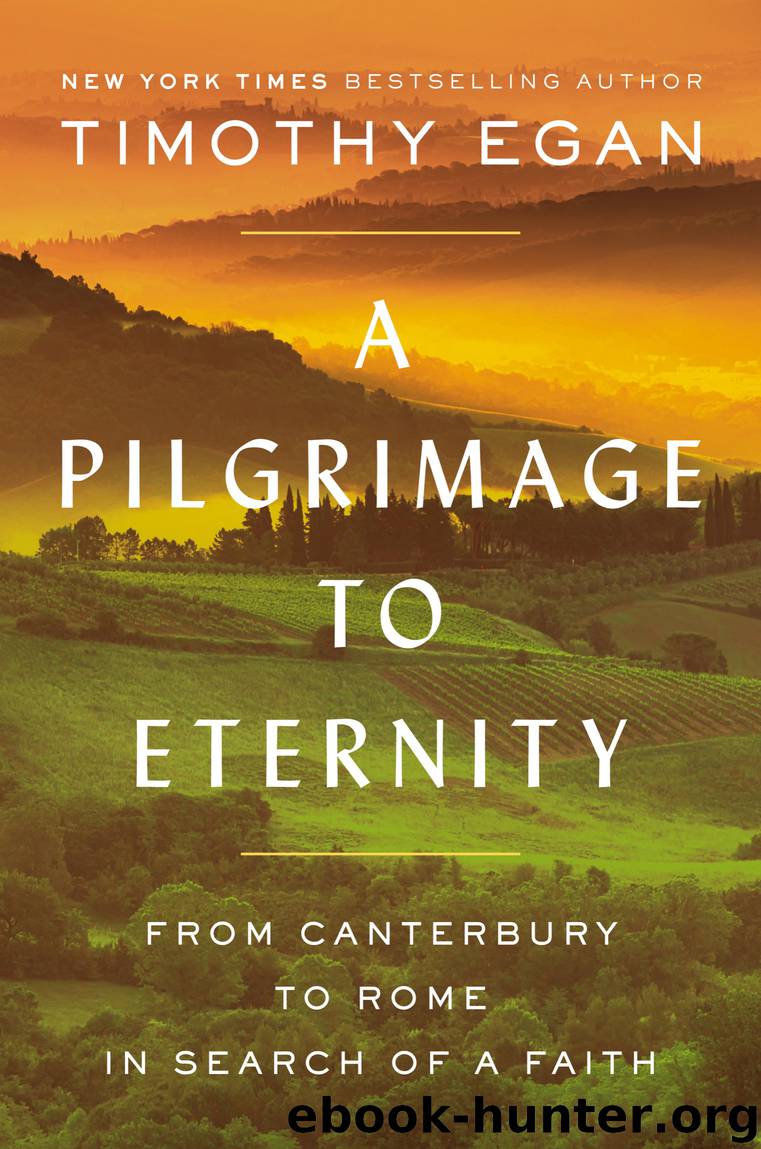 A Pilgrimage to Eternity by Timothy Egan