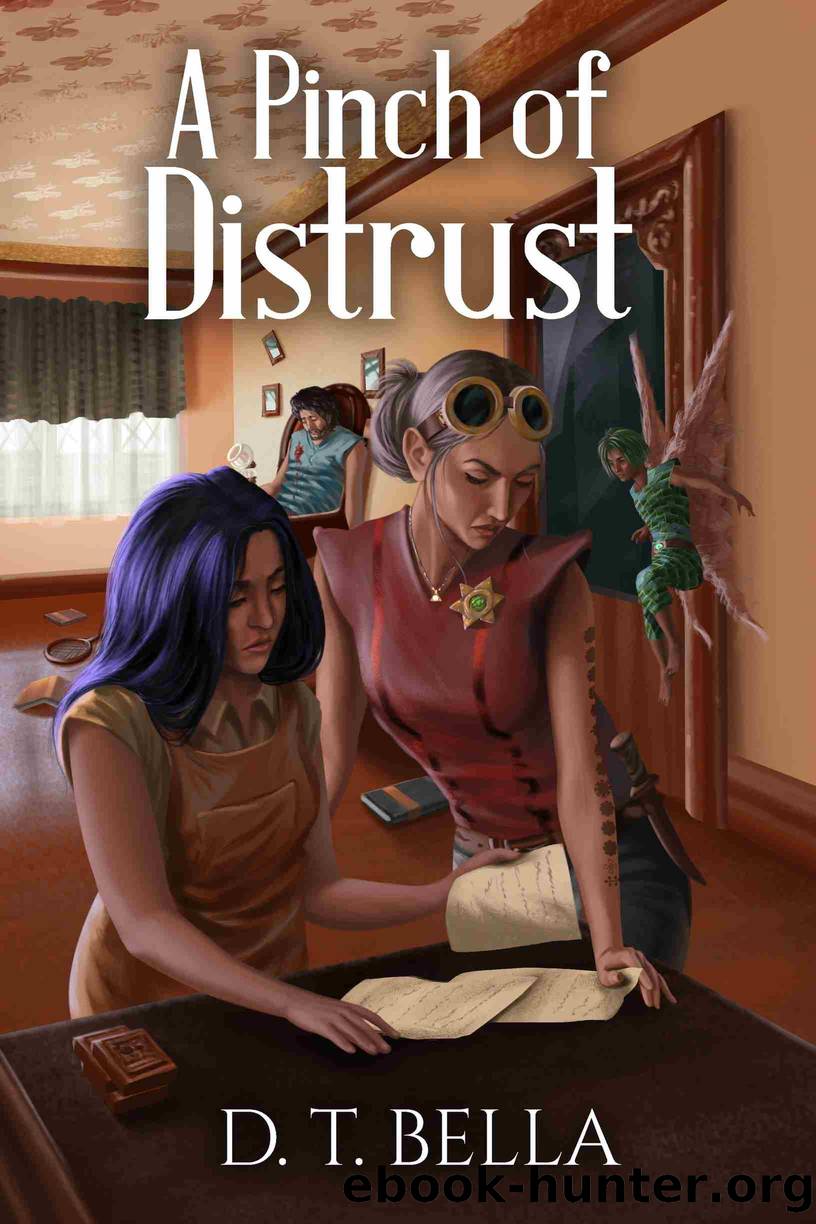 A Pinch of Distrust by D T Bella