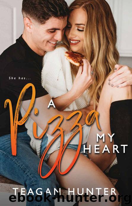 A Pizza My Heart by Hunter Teagan