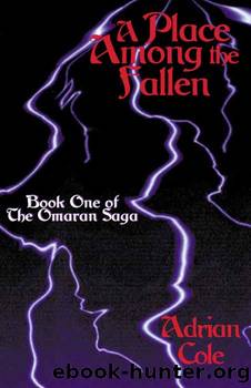 A Place Among the Fallen (The Omaran Saga) by Adrian Cole