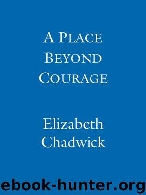 A Place Beyond Courage by Elizabeth Chadwick