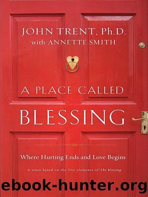 A Place Called Blessing by John Trent