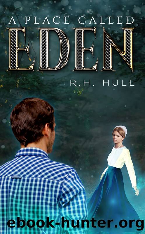 A Place Called Eden by R.H. Hull