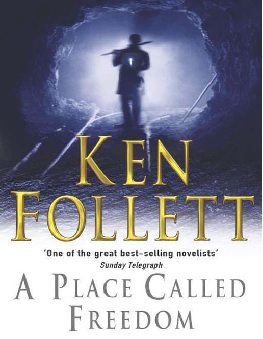 A Place Called Freedom by Ken Follett