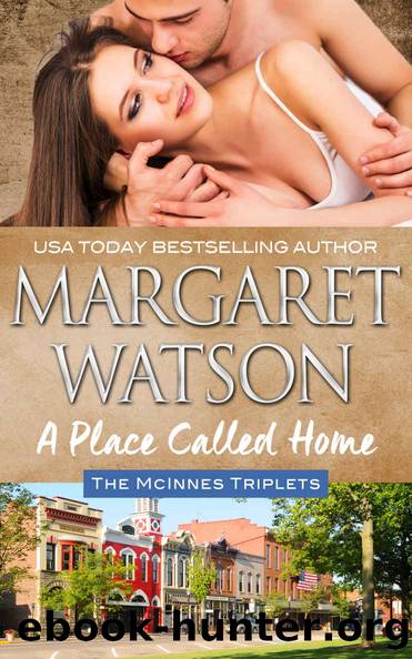 A Place Called Home (The McInnes Triplets Book 1) by Margaret Watson