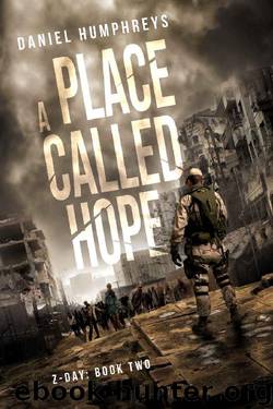 A Place Called Hope (Z-Day Book 2) by Daniel Humphreys