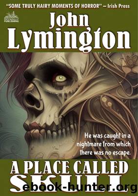 A Place Called Skull (The John Lymington SciFiHorror Library #27) by John Lymington