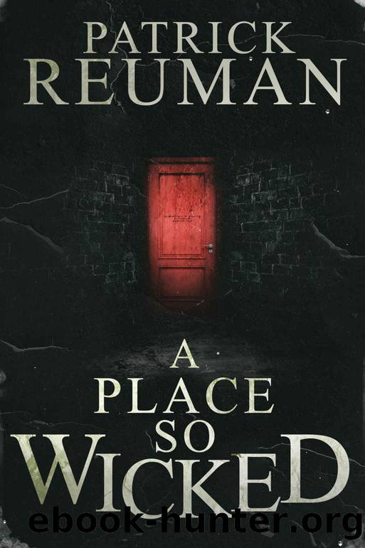 A Place So Wicked by Patrick Reuman