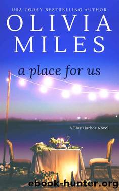 A Place for Us (Blue Harbor Book 1) by Olivia Miles