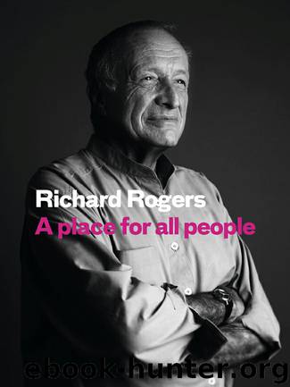 A Place for all People by Richard Rogers & Richard Brown