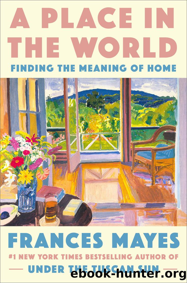 A Place in the World by Frances Mayes