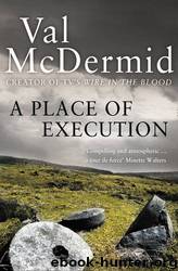 A Place of Execution (1999) by Val McDermid