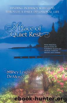 A Place of Quiet Rest by Nancy Leigh DeMoss